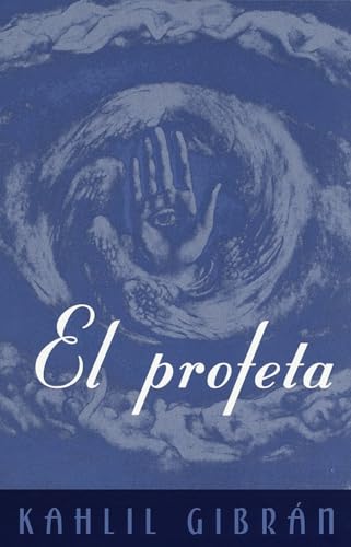 El Profeta / The Prophet: (The Prophet--Spanish-language edition)